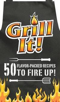 bokomslag Grill It!: 50 Flavor-Packed Recipes to Fire Up!