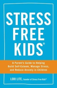 bokomslag Stress Free Kids