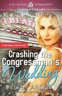bokomslag Crashing the Congressman's Wedding