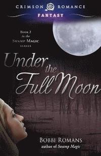 bokomslag Under the Full Moon