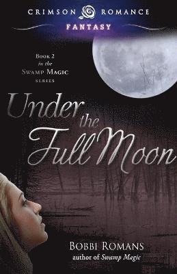 Under the Full Moon 1