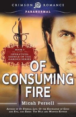 Of Consuming Fire 1