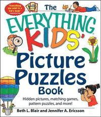 bokomslag The Everything Kids' Picture Puzzles Book: Hidden Pictures, Matching Games, Pattern Puzzles, and More!