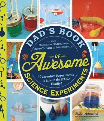 Mike Adamick - Dad's Book of Awesome Science Experiments, Häftad