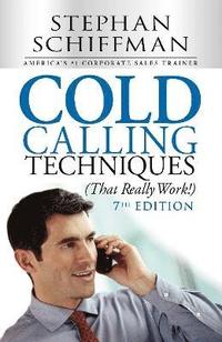 bokomslag Cold Calling Techniques (That Really Work!)