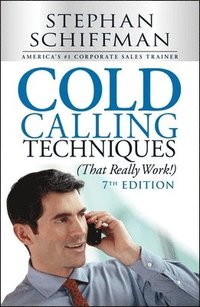 bokomslag Cold Calling Techniques (That Really Work!)