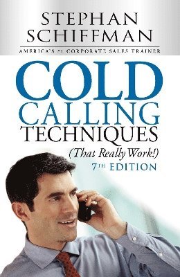 Cold Calling Techniques (That Really Work!) 1