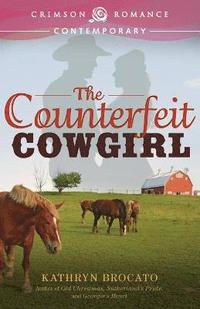 bokomslag The Counterfeit Cowgirl