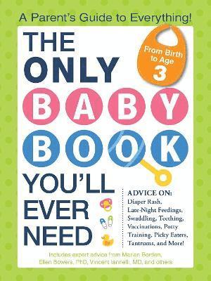 Marian Edelman Borden, Ellen Bowers, Vincent Iannelli - Only Baby Book You'll Ever Need, Häftad