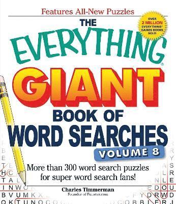 Charles Timmerman - Everything Giant Book of Word Searches, Volume 8, Häftad