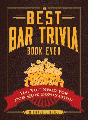 Michael O'Neill - Best Bar Trivia Book Ever, Häftad