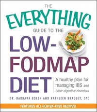 bokomslag The Everything Guide To The Low-FODMAP Diet