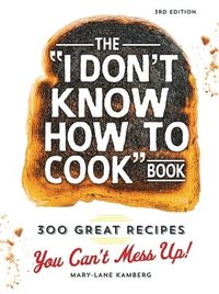 bokomslag The I Don't Know How To Cook Book