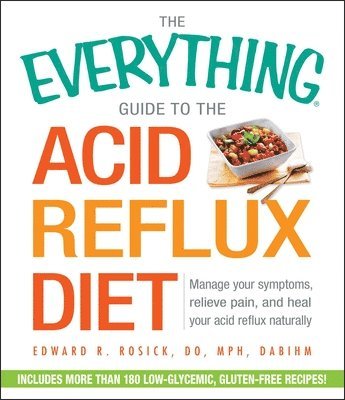 bokomslag The Everything Guide to the Acid Reflux Diet