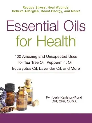Kymberly Keniston-Pond - Essential Oils for Health, Häftad. Tillgänglighet: Lägg i varukorg
