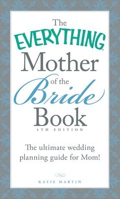 The Everything Mother of the Bride Book 1