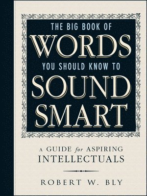 bokomslag The Big Book Of Words You Should Know To Sound Smart