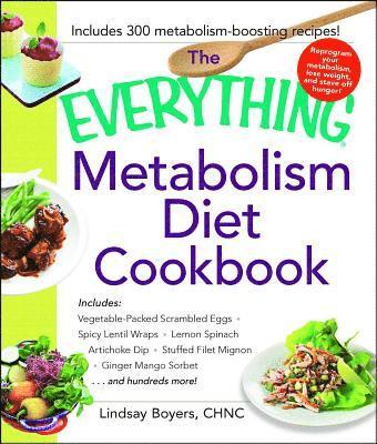 The Everything Metabolism Diet Cookbook 1