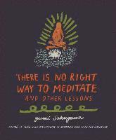 bokomslag There Is No Right Way to Meditate