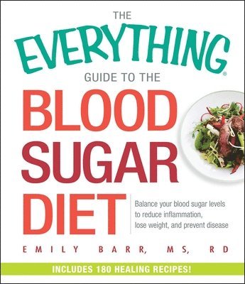 The Everything Guide To The Blood Sugar Diet 1