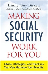 bokomslag Making Social Security Work for You
