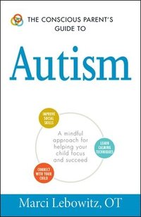 bokomslag Conscious Parent's Guide to Autism