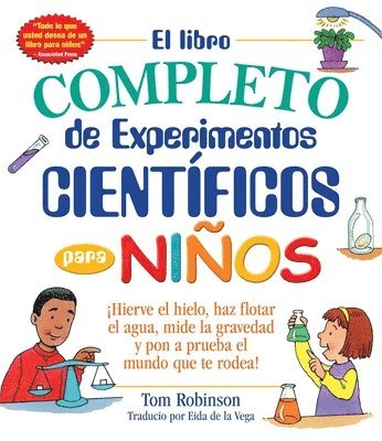 Tom Robinson - El libro completo de experimentos cientificos para ninos / The Everything Kids', Häftad