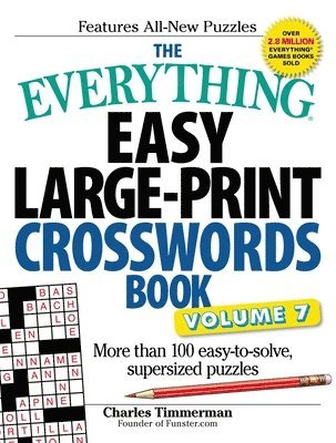 The Everything Easy Large-Print Crosswords Book, Volume 7 1