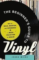 bokomslag The Beginner's Guide to Vinyl
