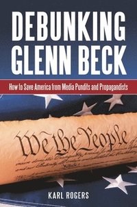 bokomslag Debunking Glenn Beck