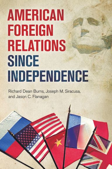 bokomslag American Foreign Relations since Independence