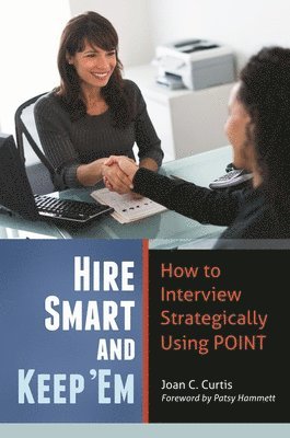 Hire Smart and Keep 'Em 1