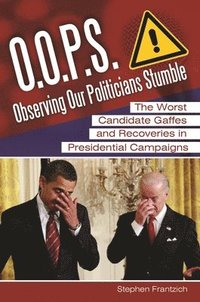 bokomslag O.O.P.S.: Observing Our Politicians Stumble