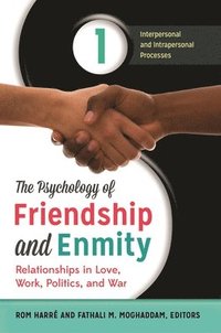 bokomslag The Psychology of Friendship and Enmity
