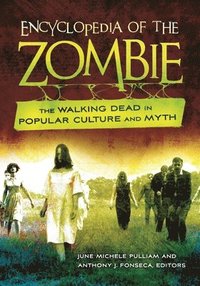 bokomslag Encyclopedia of the Zombie