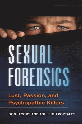 Don Jacobs, Ashleigh Portales - Sexual Forensics, Inbunden