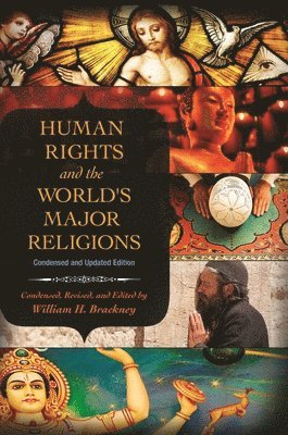 William H. Brackney - Human Rights and the World's Major Religions, Inbunden