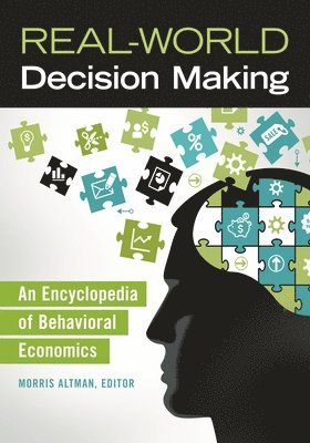 Morris Altman - Real-World Decision Making, Inbunden