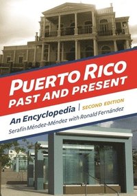 bokomslag Puerto Rico Past and Present