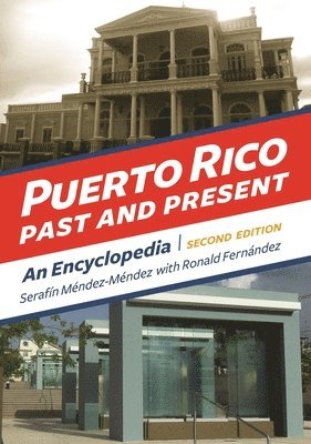 Serafín Méndez-Méndez, Ronald Fernández - Puerto Rico Past and Present, Inbunden