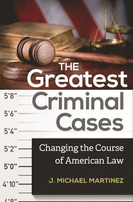 J. Michael Martinez - Greatest Criminal Cases, Inbunden