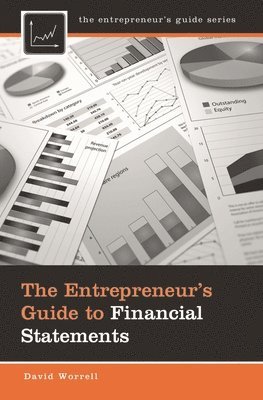 David Worrell - Entrepreneur's Guide to Financial Statements, Inbunden