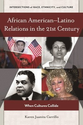 bokomslag African American-Latino Relations in the 21st Century