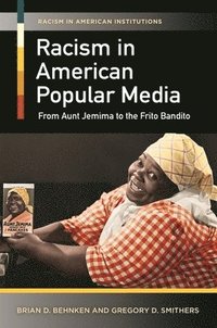 bokomslag Racism in American Popular Media