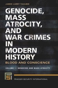 bokomslag Genocide, Mass Atrocity, and War Crimes in Modern History