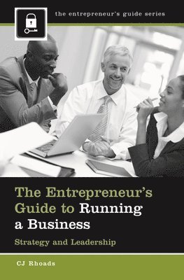 CJ Rhoads - Entrepreneur's Guide to Running a Business, Inbunden