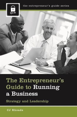 bokomslag The Entrepreneur's Guide to Running a Business
