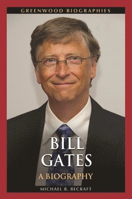 Michael B. Becraft, Michael Becraft - Bill Gates, Inbunden
