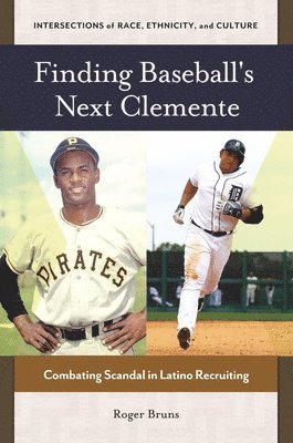 Finding Baseball's Next Clemente 1