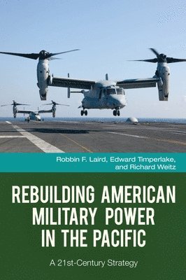 Rebuilding American Military Power in the Pacific 1
